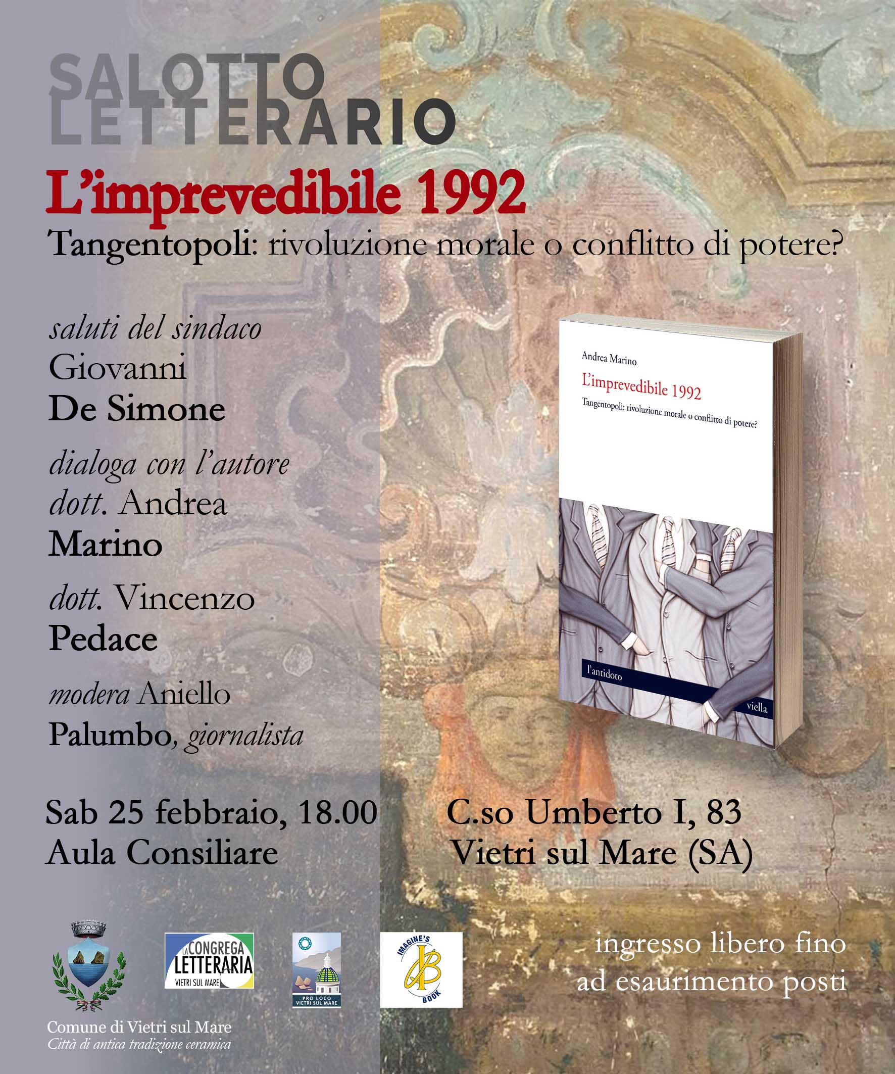 L'imprevedibile 1992. Tangentopoli, presentazione del libro di Andrea Marino  sabato 25 a Vietri per La Congrega Letteraria. — Gazzetta di Salerno