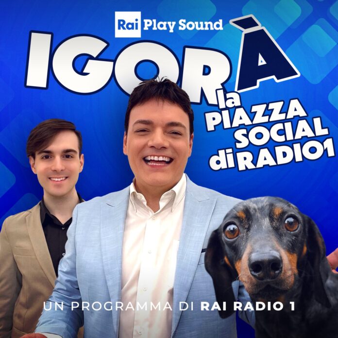 Cover_del_programma_Igorà_ideato_e_condotto_da_Igor_Righetti_su_Rai_Radio1_con_l'influencer_Lorenzo_Castelluccio_e_il_bassotto_Byron