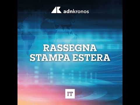 Rassegna stampa estera del 9 ottobre 2026